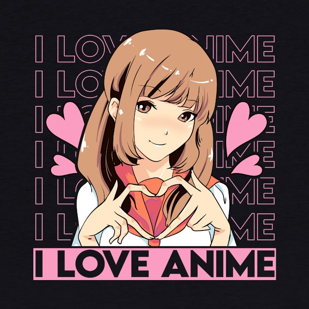 Cute I Love Anime Girl Japanese Kawaii Obsessed by theperfectpresents